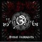 Your Third Eye : Dying Thoughts
